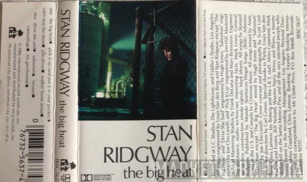  Stan Ridgway  - The Big Heat
