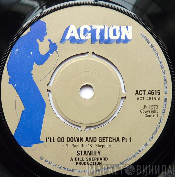 Stan Sheppard - I'll Go Down And Getcha