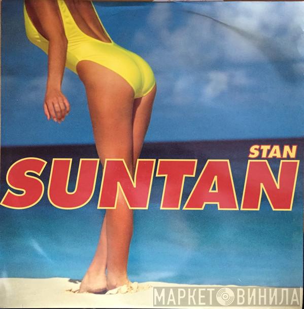 Stan  - Suntan