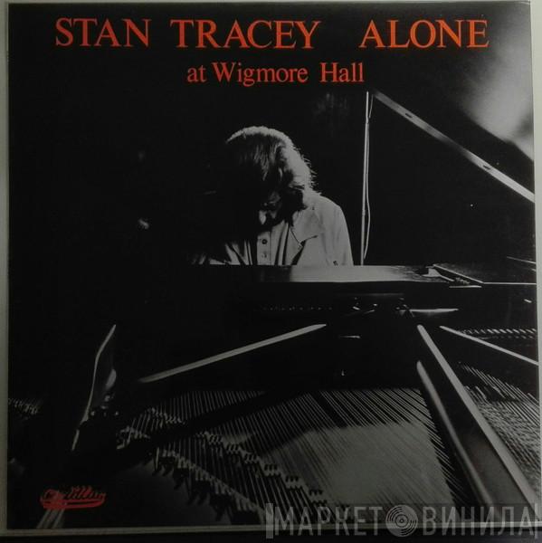 Stan Tracey - Alone At Wigmore Hall
