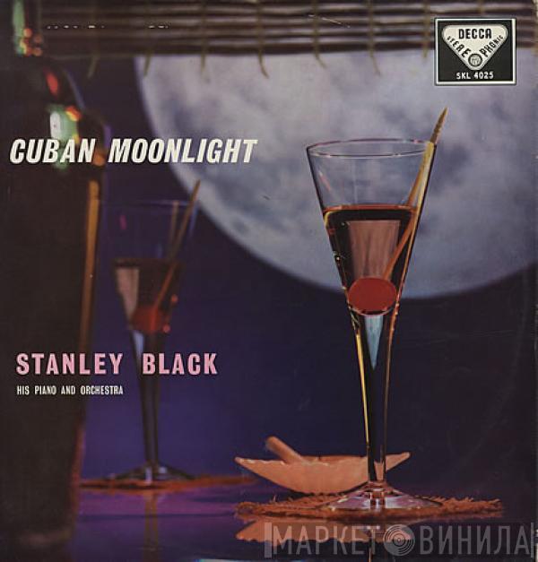 Stanley Black & His Orchestra - Cuban Moonlight