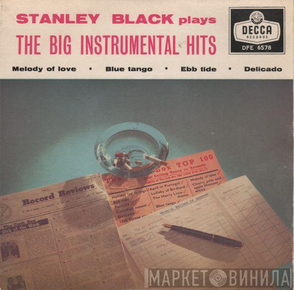 Stanley Black & His Orchestra - Stanley Black Plays The Big Instrumental Hits
