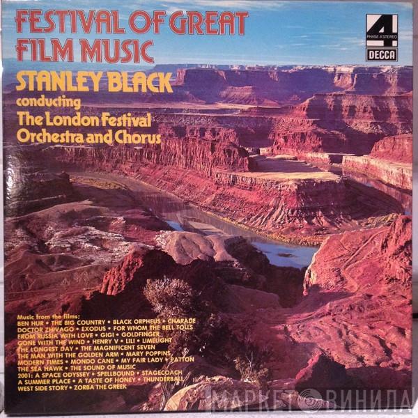 Stanley Black, The London Festival Orchestra, The London Festival Chorus - Festival Of Great Film Music