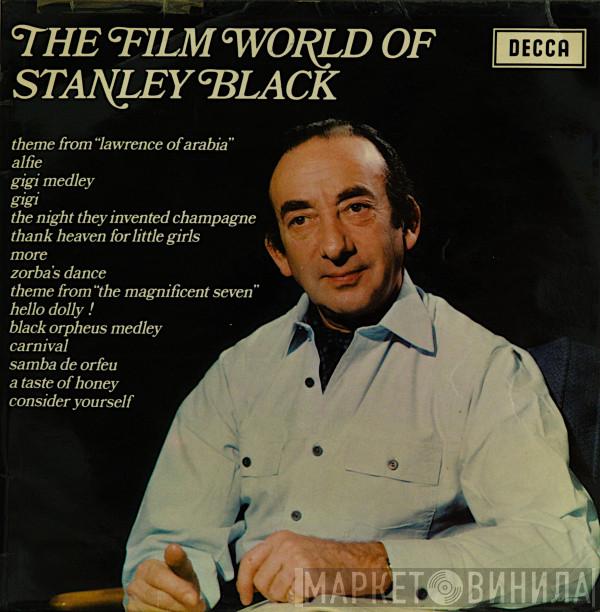 Stanley Black, The London Festival Orchestra, The London Festival Chorus - The Film World Of Stanley Black