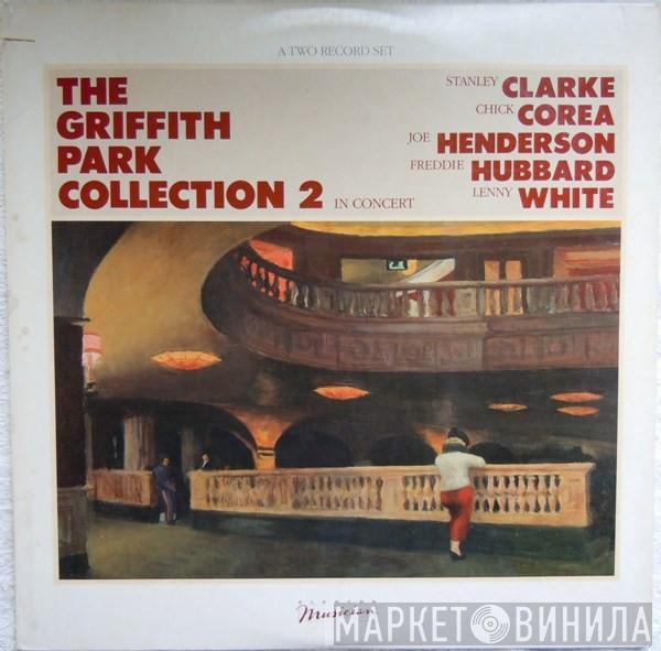 Stanley Clarke, Chick Corea, Joe Henderson, Freddie Hubbard, Lenny White - The Griffith Park Collection 2 In Concert