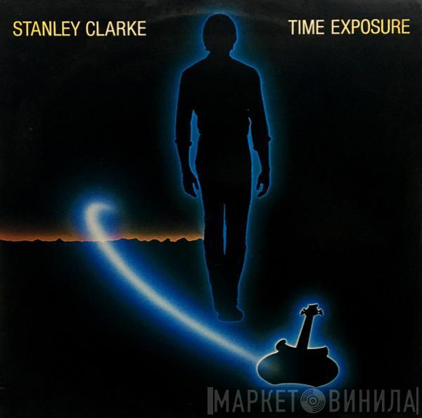 Stanley Clarke - Time Exposure