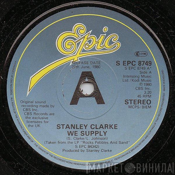 Stanley Clarke - We  Supply