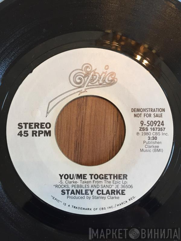 Stanley Clarke - You / Me Together