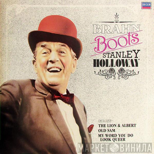 Stanley Holloway - Brahn Boots