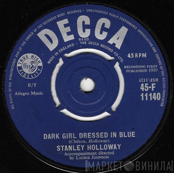 Stanley Holloway - Dark Girl Dressed In Blue