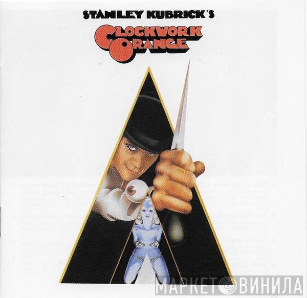  - Stanley Kubrick's A Clockwork Orange - Music From The Original Motion Picture Soundtrack