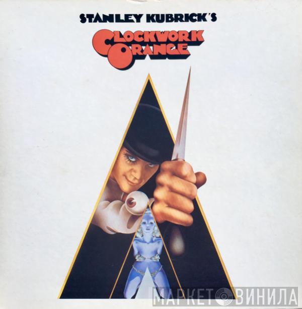  - Stanley Kubrick's A Clockwork Orange