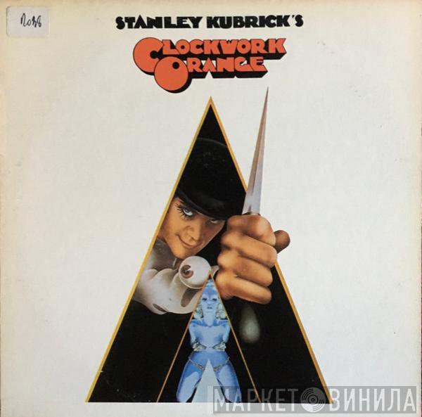  - Stanley Kubrick's A Clockwork Orange