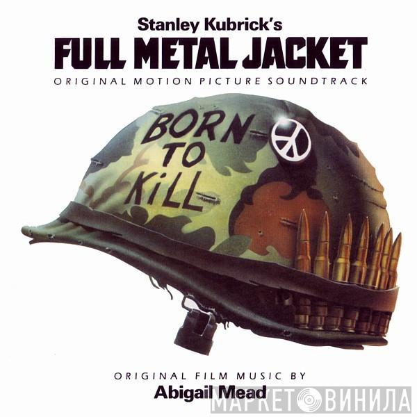  - Stanley Kubrick's Full Metal Jacket (Original Motion Picture Soundtrack)