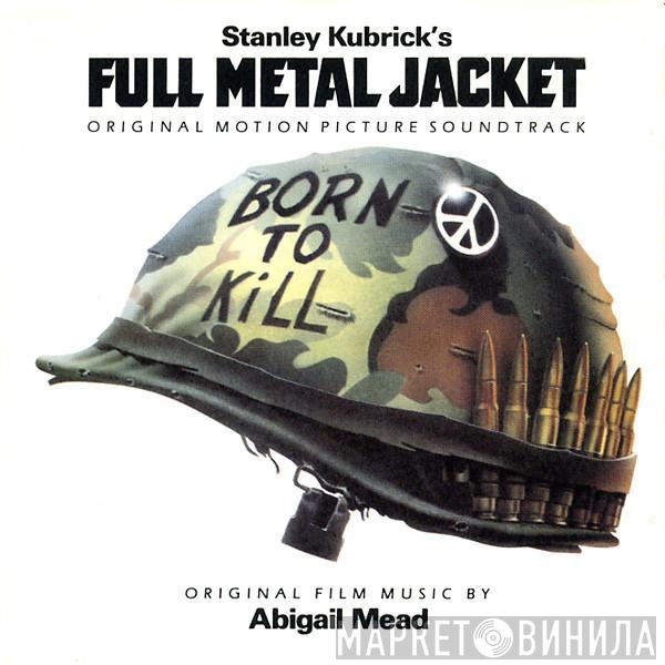  - Stanley Kubrick's Full Metal Jacket (Original Motion Picture Soundtrack)