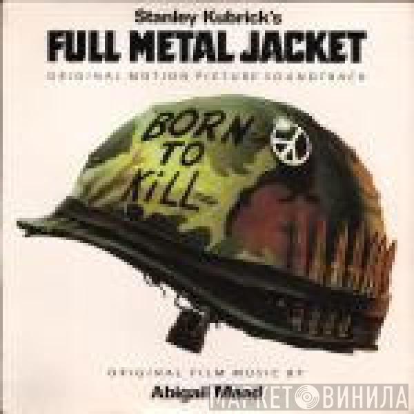  - Stanley Kubrick's Full Metal Jacket - Original Motion Picture Soundtrack