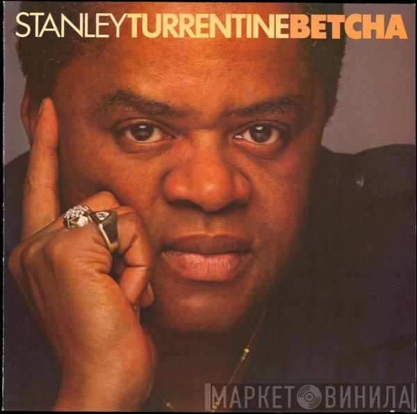 Stanley Turrentine - Betcha