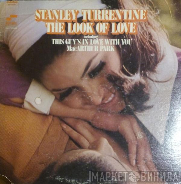 Stanley Turrentine - The Look Of Love