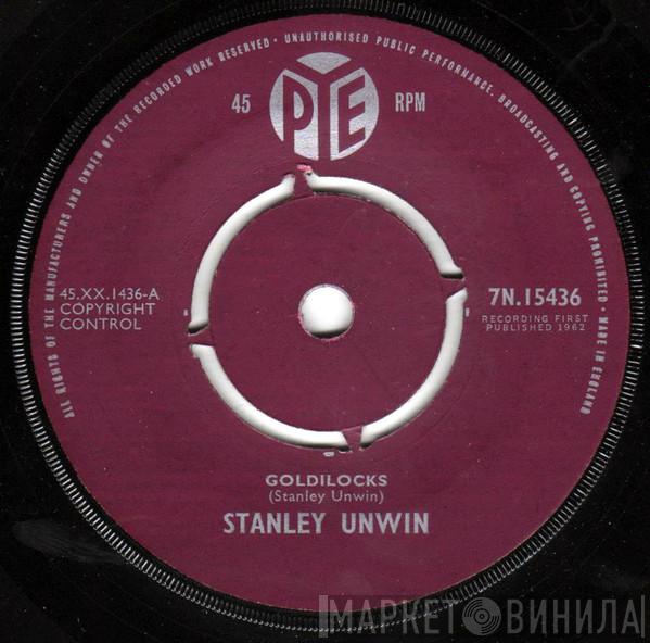 Stanley Unwin - Goldilocks
