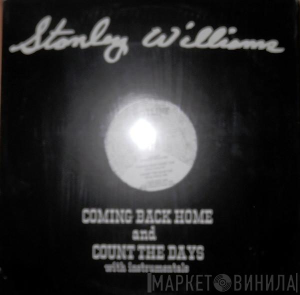 Stanley Williams - Coming Back Home / Count The Days