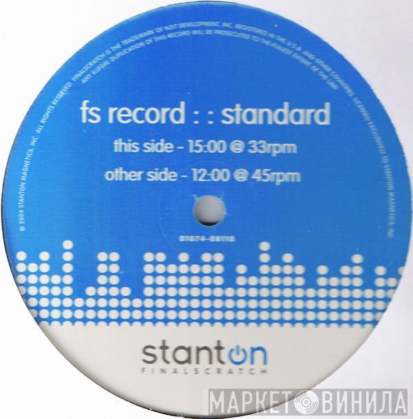  - Stanton Final Scratch Control Record Standard Version