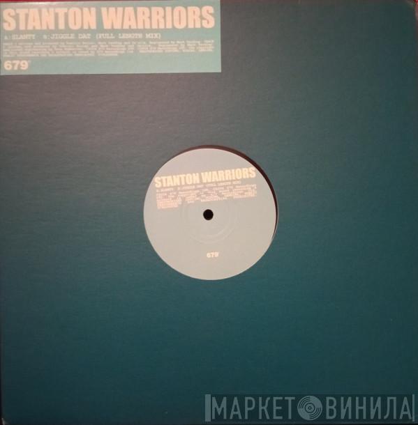 Stanton Warriors - Slanty / Jiggle Dat