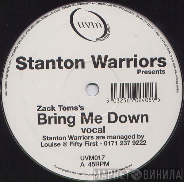 Stanton Warriors, Zack Toms - Bring Me Down