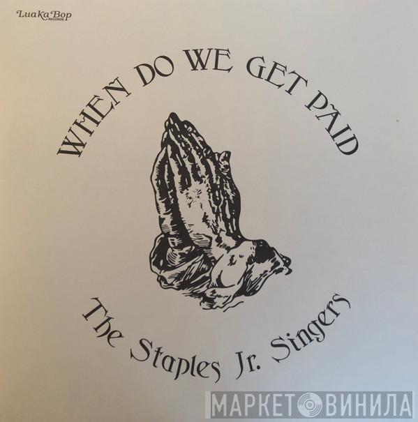 Staples Jr. Singers - When Do We Get Paid