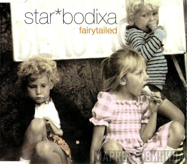 Star*Bodixa - Fairytaled