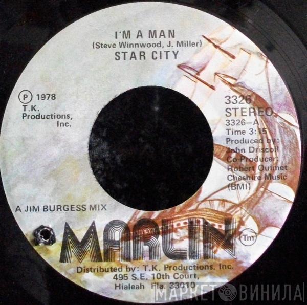  Star City  - I'm A Man