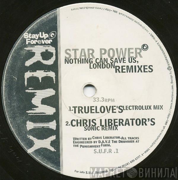 Star Power - Nothing Can Save Us, London - Remixes