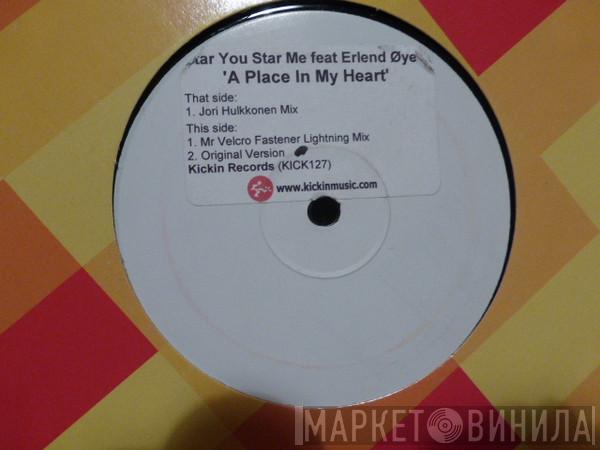 Star You Star Me, Erlend Øye - A Place In My Heart