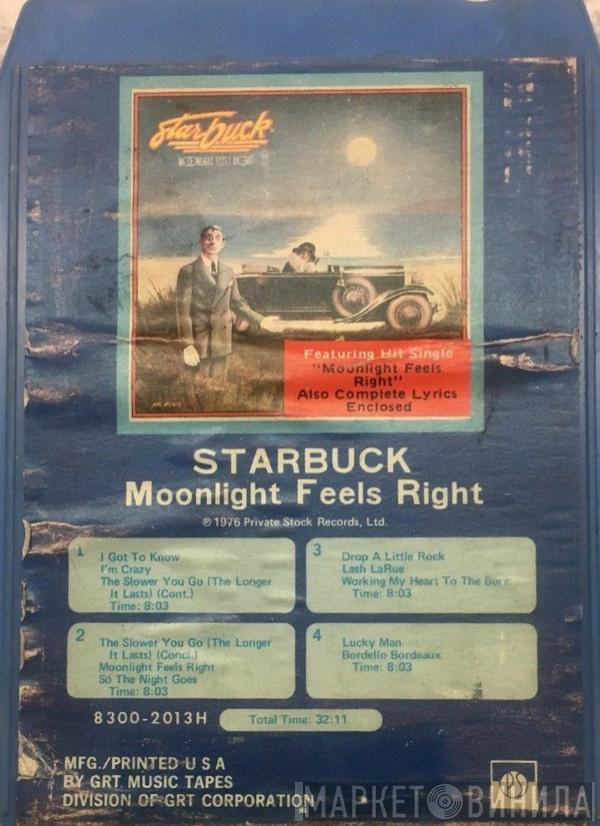  Starbuck   - Moonlight Feels Right