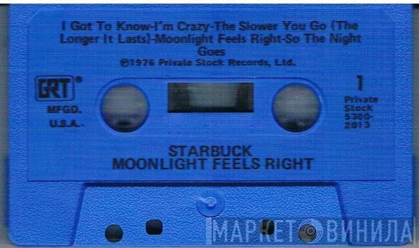  Starbuck   - Moonlight Feels Right