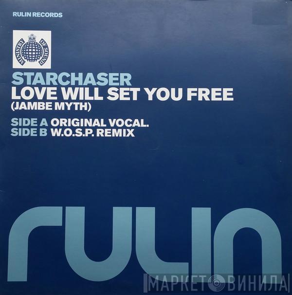 Starchaser - Love Will Set You Free (Jambe Myth)