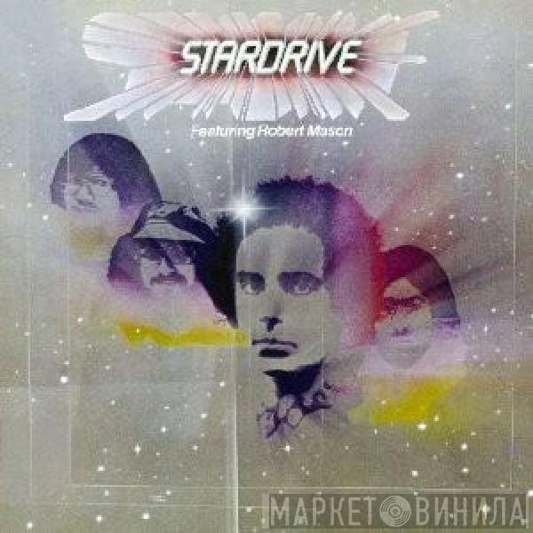 Stardrive, Robert Mason  - Stardrive