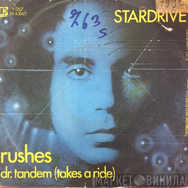  Stardrive  - Rushes