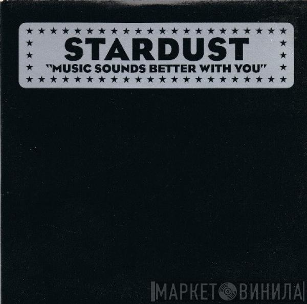  Stardust  - Music Sounds Better With You