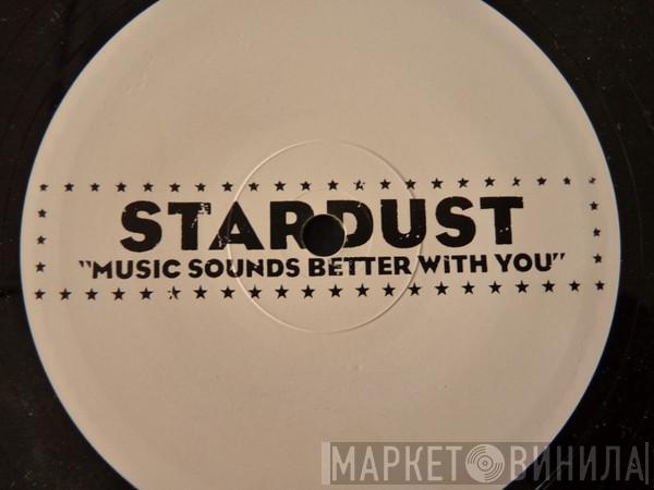 Stardust - Music Sounds Better With You