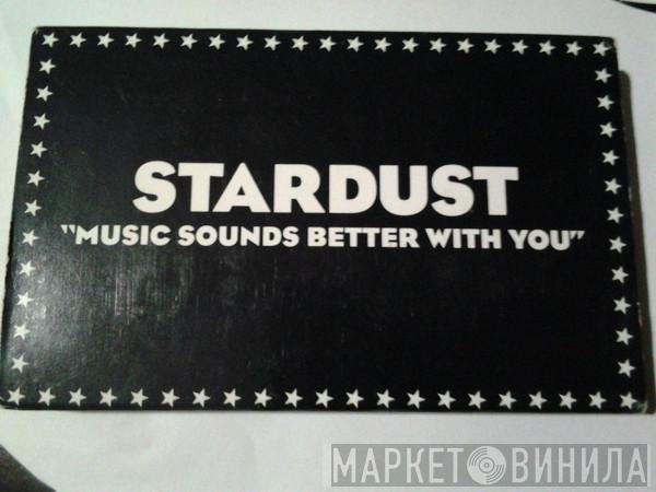  Stardust  - Music Sounds Better With You