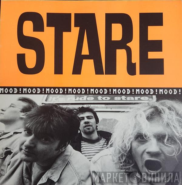 Stare  - Mood!