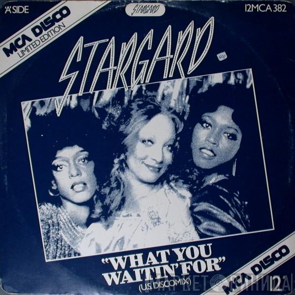 Stargard - What You Waitin' For / Smile