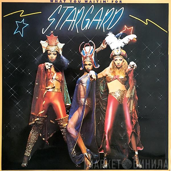 Stargard - What You Waitin' For