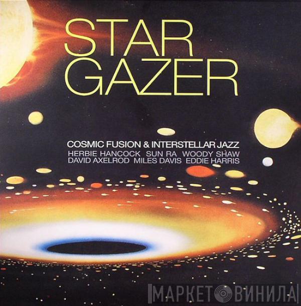  - Stargazer: Cosmic Fusion & Interstellar Jazz