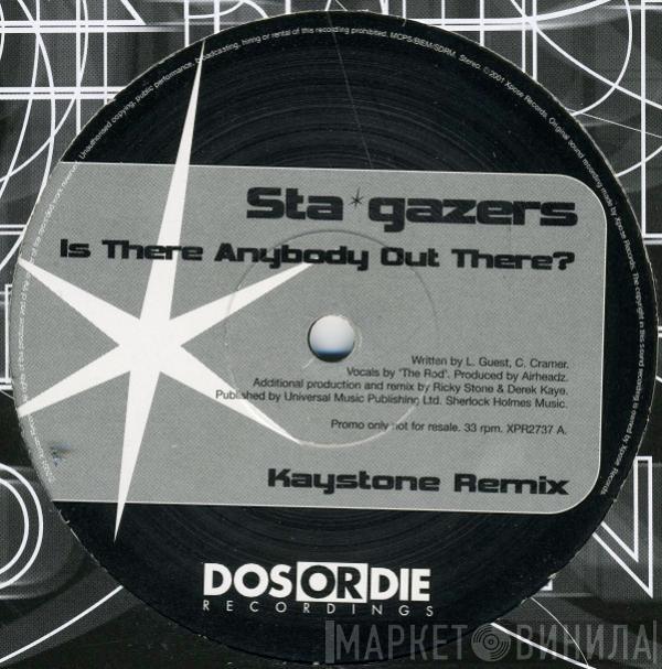 Stargazers - Is There Anybody Out There? (Kaystone Remix)