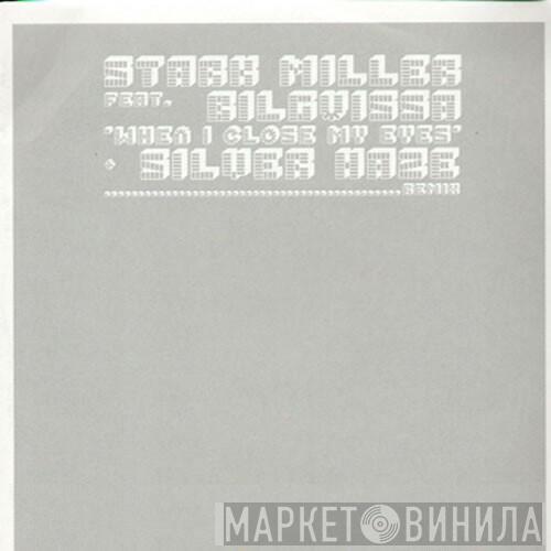 Stark Miller - When I Close My Eyes