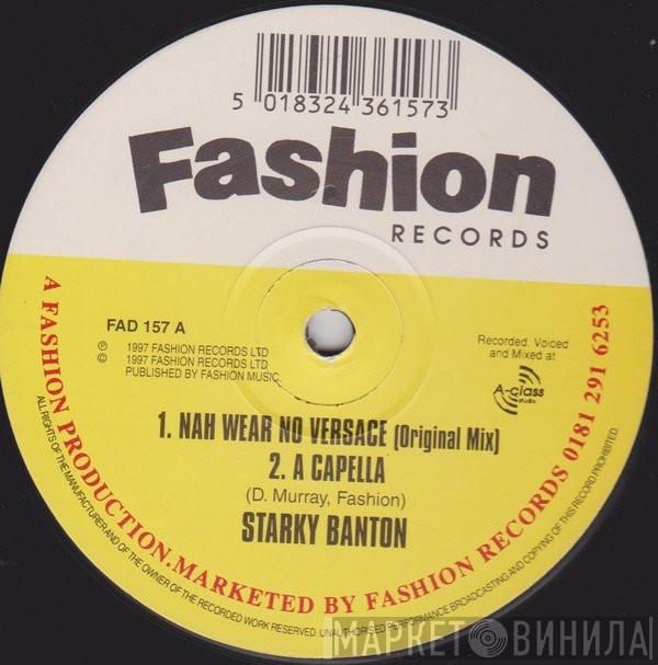 Starkey Banton - Nah Wear No Versace
