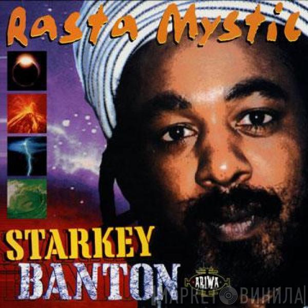 Starkey Banton - Rasta Mystic