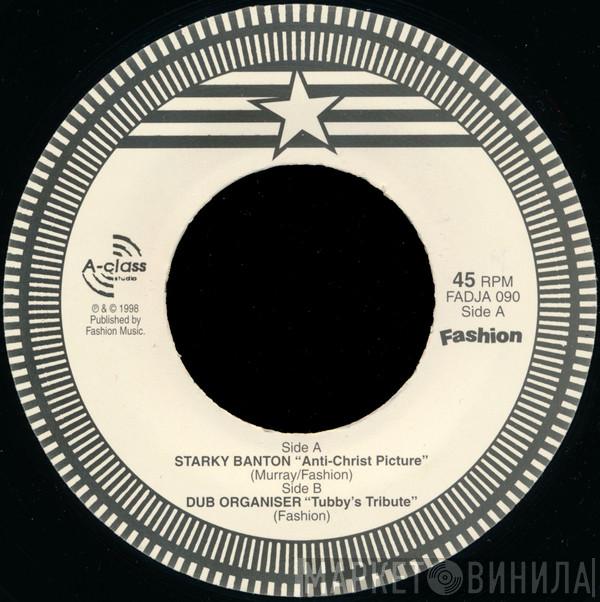 Starkey Banton The Dub Organiser  - Anti-Christ Picture / Tubby's Tribute