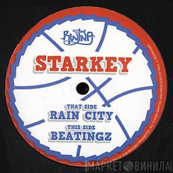 Starkey - Rain City / Beatingz